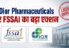 हेल्थ सप्लीमेंट बनाने वाली Dior Pharma का लाइसेंस रद्द